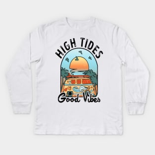 High Tides Good Vibes Kids Long Sleeve T-Shirt